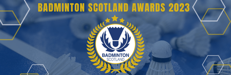 Badminton Scotland Awards 2023: Winners! | Badminton Scotland