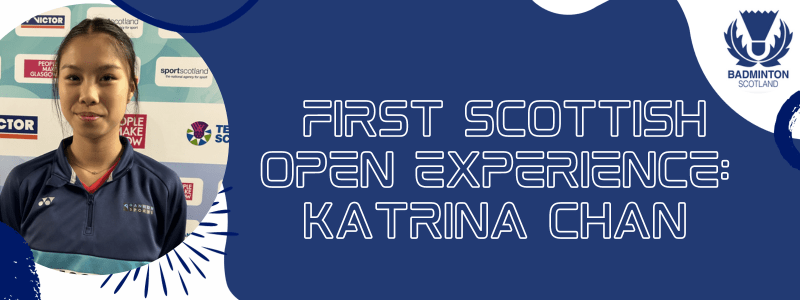 Scottish Open Day One: Katrina Makes Waves at the Emirates | Badminton Scotland