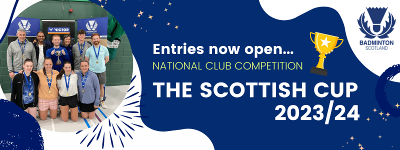 ENTER NOW: The Scottish Cup 2023/24 | Badminton Scotland